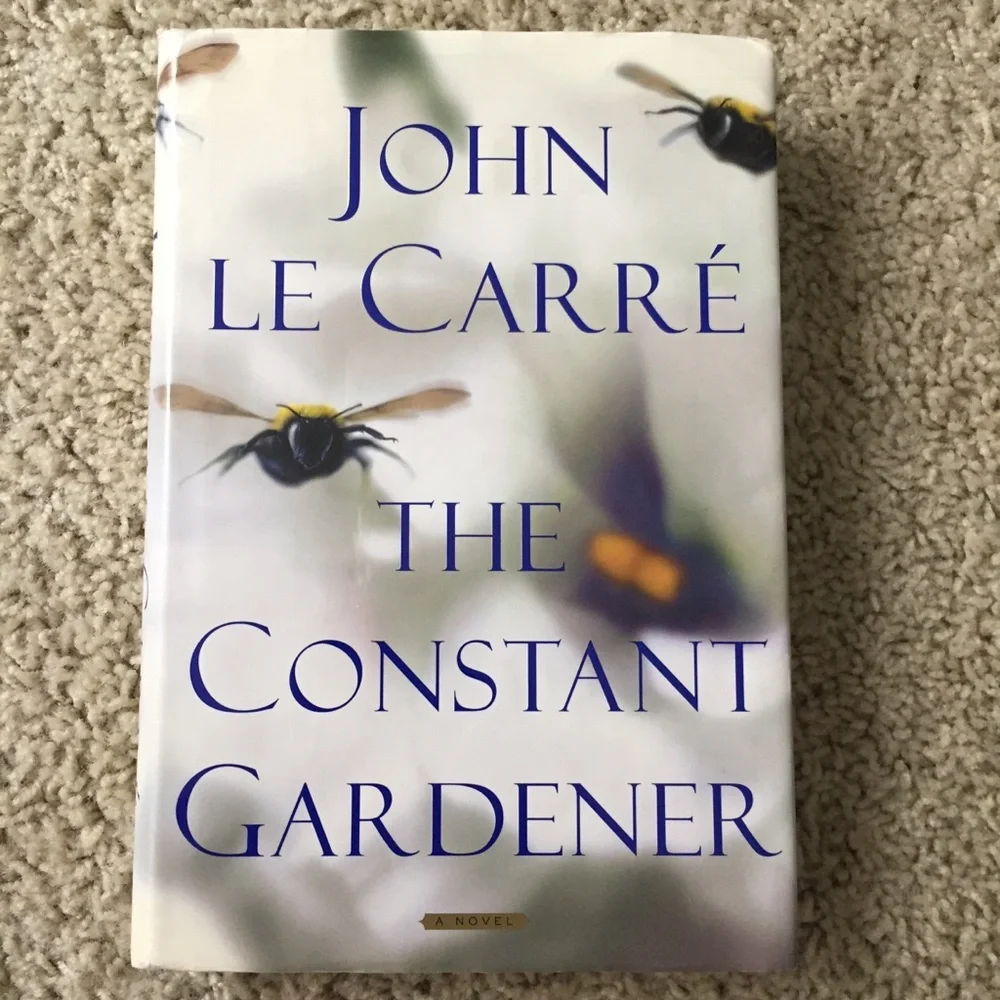 JOHN LE CARRE THE CONSTANT GARDENER HARDCOVER BOOK Thriller Mystery